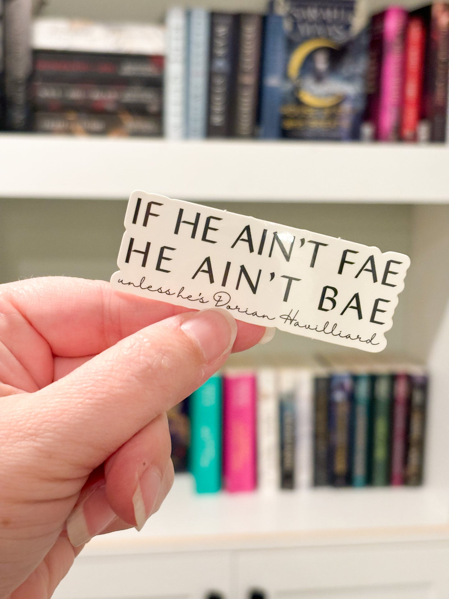 Throne of Glass If he ainโt Bae | Sticker